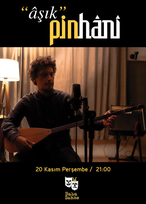 "AŞIK" PİNHANİ, "AŞIK" PİNHANİ