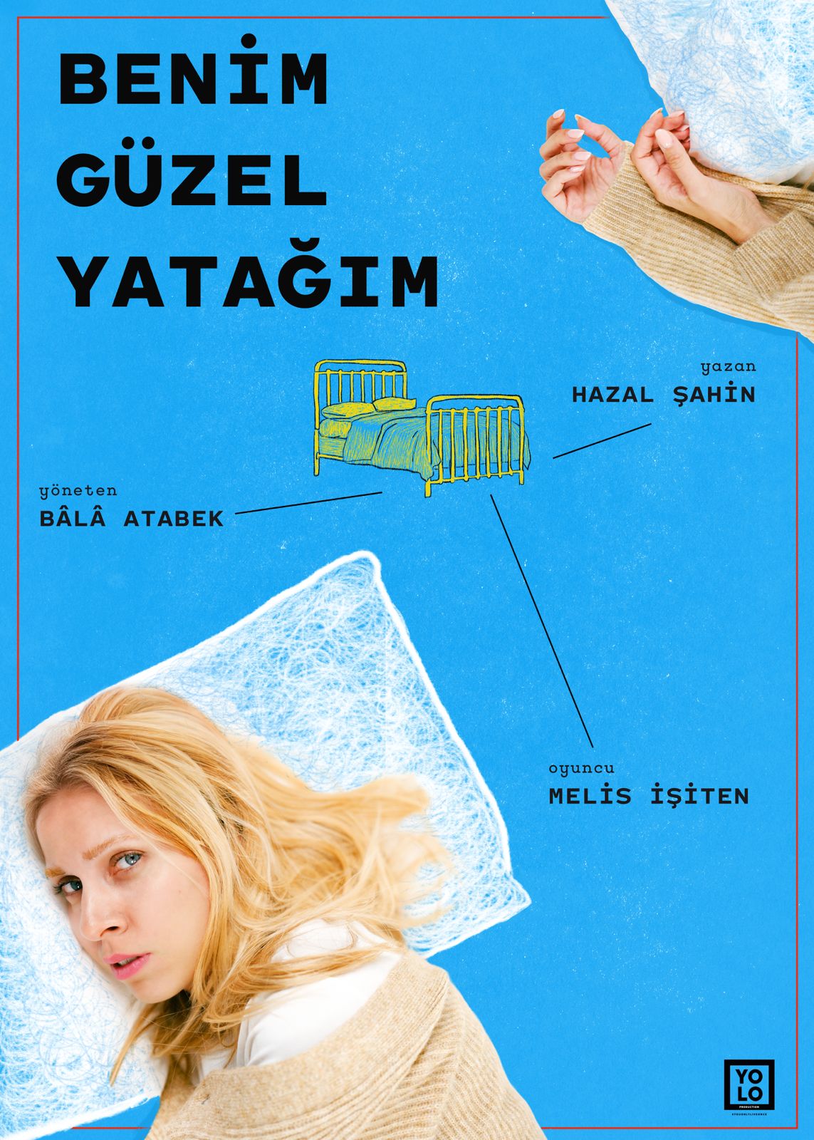 BENİM GÜZEL YATAĞIM, BENİM GÜZEL YATAĞIM