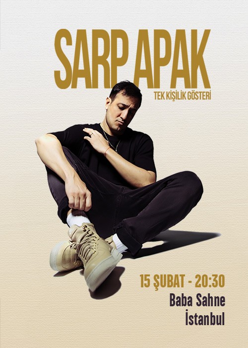 SARP APAK - TEK KİŞİLİK GÖSTERİ, SARP APAK - TEK KİŞİLİK GÖSTERİ